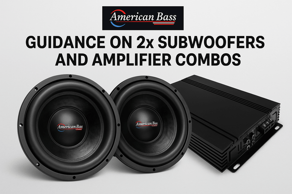 2 Subwoofers, 1 Amp: Best Match Combos for Bass | American Bass